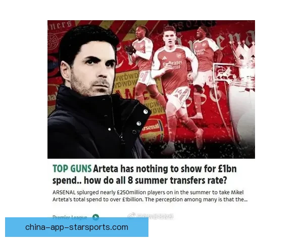 阿森纳夏窗引援加速多线谈判瞄准锋线中场补强目标明确全面升级